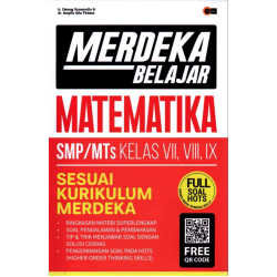 Merdeka Belajar Matematika Kelas VII, VIII & IX Merdeka Belajar Matematika Kelas VII, VIII & IX